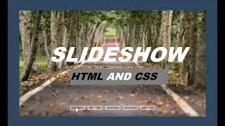 How to Make Slideshow With Navigation Buttons Using HTML & CSS