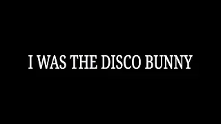Owen Kennedy - I Was the Disco Bunny (Official Lyric Video)