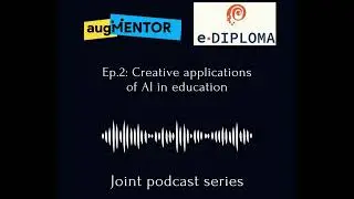 augMENTOR -  e-Diploma Podcast: Episode 2