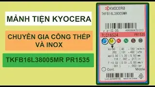 Mảnh Dao Tiện KYOCERA TKFB16L38005MR PR1535 - C&ocirc;ng Nghiệp Đại Ph&aacute;t