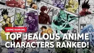 Top 10 Most Jealous Anime Characters of All Time | Anime Countdown