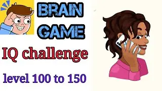 Brain Game : IQ Challenge level 100 To 150 Solution (IOS - Android)