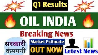 Oil India Q1 Results 2025 Oil India Share Letest News Oil India Share Results Today Oil India Share