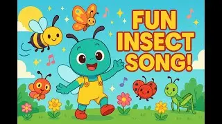 🐞 Fun Insect Song for Kids | Learn About Bugs | Educational Dance & Sing-Along 🎶
