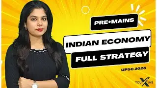 How to Prepare Indian Economy for UPSC 2026 | Economy & Development Strategy  by YOU X IAS