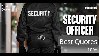 Protective security officer | Honoring the Profession of Security Guards [ Totalquotes.net ]