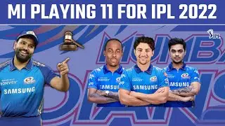 MI STRONGEST PLAYING 11 FOR IPL 2022 || MI PLAYING 11 2022 || MI NEW SQUAD 2022 || IPL 2022