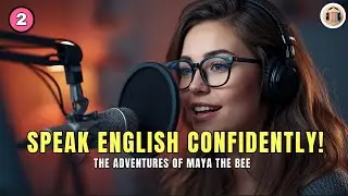 Learn English Through Story | The Adventures of Maya The Bee Part 2 | English Story