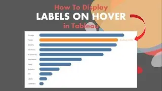 Как отображать метки при наведении курсора в Tableau
