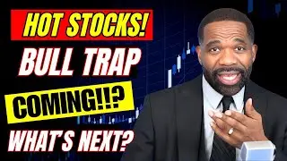 🔥HOT Stock Plays...CPI Bull Trap?