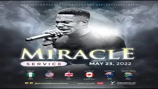 MIRACLE SERVICE - 23rd May 2022