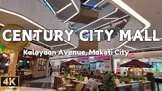 [4K] Century City Mall Makati Tour | Hidden Gem in the Heart of Makati