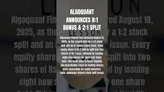 Algoquant Announces 8:1 Bonus & 2:1 Split