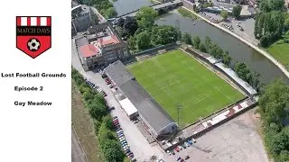 Lost Football Grounds- EP 2 Gay Meadow Shrewsbury Town FC