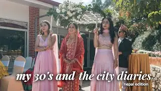 30'S AND THE [KTM] CITY (🇳🇵vol. 2) // nepali wedding celebration vlog, performances & receptions