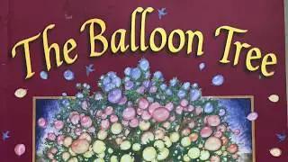 The Balloon Tree - Read Aloud