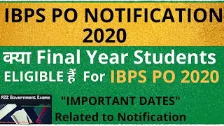 Is final year student eligible for IBPS PO 2020? IBPS PO NOTIFICATION 2020|BANK EXAM 2020|BANK PO
