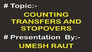 Counting Transfers And Stopovers | Travel Industry Lecture Updates