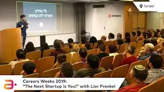 Amdocs Careers Week 2019 &ldquo;The Next Startup is You!&rdquo; with Lior Frenkel