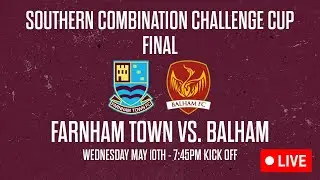 CUP FINAL: Farnham Town v Balham - FULL MATCH