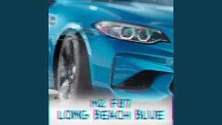 M2 F87 x Long Beach Blue