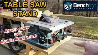 Table Saw Stand / Mounting a Benchtop Saw to the Ultimate Workbench Ep02
