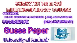 HUMAN RESOURCE MANAGEMENT (HRM) AND MARKETING |MD| UG 1st to 3rd Semester NEP |University of Kashmir