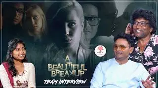 A Beautiful Breakup Team Interview | Thaksh | Matylda | Ajithvasan | Ilaiyaraaja | solid Tv Ent