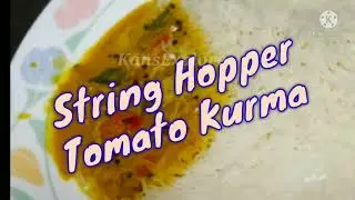 String Hoppers and Tomato kurma/Idiyappam/Rice noodles/Nool puttu recipe from Rice flour/curry/gravy
