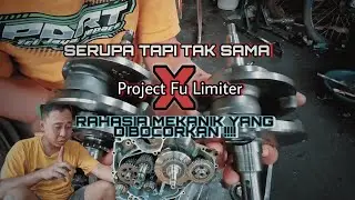 PROJECT FU LIMITER ⁉️ Mengenal Kruk As+Rasio Matic+Torsi+Stroke Up+Bore Up Dan Seputar Transmisi