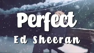 perfect - ed sheeran (slowed + reverb)
