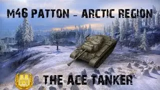 The Ace Tanker - M46 Patton - Arctic Region - Solo Effort