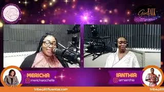 ::🎙Girl Talk🎙:: LITFLUENTIAL:: w/Ianthia Ferguson