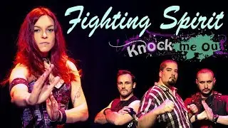 Fighting Spirit [VIDEO CLIP] - Knock Me Out