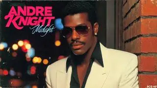 Andre Knight - Midnight Alibi (1984 Minneapolis Funk)