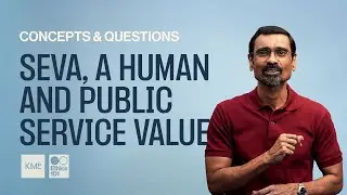 Seva as a Human & Public Service Value &ndash; GS 4 UPSC Ethics with PYQs | KM Pathi
