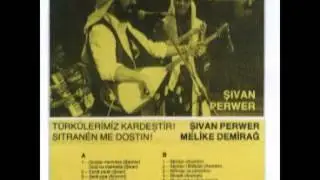 Şivan Perwer-Melike Demirağ, Türkülerimiz Kardeştir!-Sitranen Me Dostin!