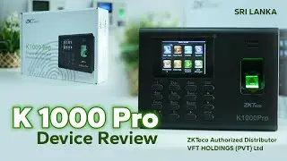 ZKTeco K1000 Pro Device Review - Sri Lanka - VFT HOLDINGS (PVT) LTD - Distributor #zkteco #srilanka