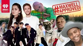 BTS, Doja Cat, Zedd Plus More! | #MaxwellApproved