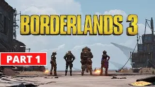 Borderlands 3 - Gameplay Walkthrough - Part 1 - 1440p 60FPS PC ULTRA - No Commentary