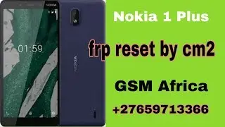 nokia 1 plus frp remove with cm2/nokia ta 1111 frp reset