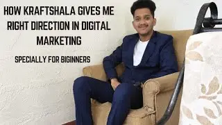 How Kraftshala Gives Me Right Direction In My Career ? 🙄🤔