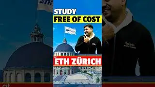 Study Free of Cost in ETH Zurich #studyabroad #foreignstudy #switzerland #ethzurich #harshsir