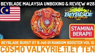 STAMINA API BERAPI! B-140 01 Cosmo Valkyrie .11.Et Ten | Beyblade Malaysia Unboxing & Review #28