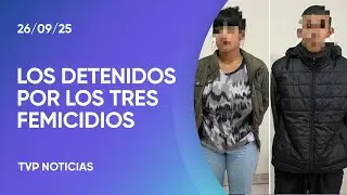 Quiénes son los detenidos por el triple femicidio y el reclamo de las familias