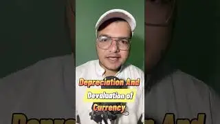 Depreciation and Devaluation of Currency #Nepali