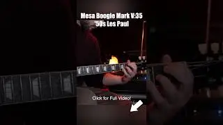 How Does A &lsquo;50s Les Paul Sound Through A Mesa Boogie Mark V 35?