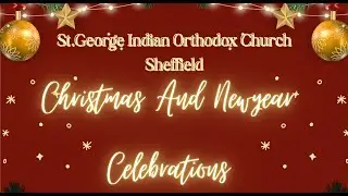 Song By S S Kids. St. George Indian Orthodox Church, Sheffield. Christmas Celebrations 2025.