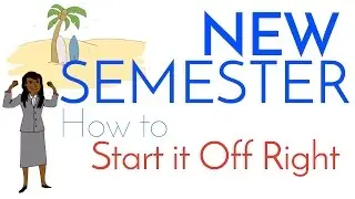New Semester or Quarter - Tips to Start it Off Right