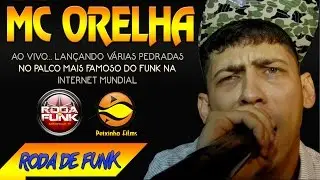 MC Orelha :: Ao vivo na Roda de Funk Lançando várias pedradas :: Áudio Disponivel